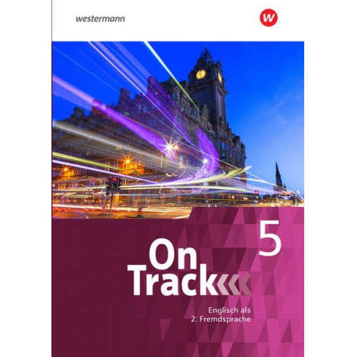 David Baker Fiona MacKenzie Marcus Sedgwick Annie Altamirano Patricia Wedler - On Track 5. Schulbuch. Ausgabe für Englisch als 2. Fremdsprache an Gymnasien