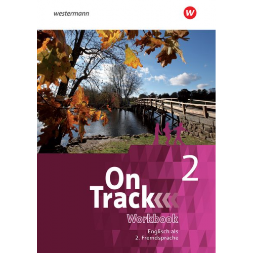 David Baker Fiona MacKenzie Marcus Sedgwick Annie Altamirano Patricia Wedler - On Track 2. Workbook. Englisch als 2. Fremdsprache an Gymnasien