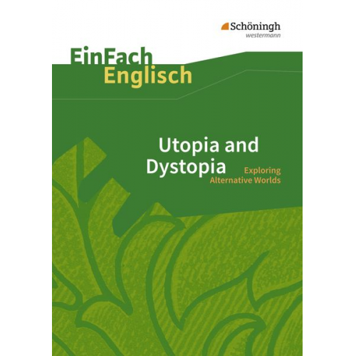 Hauke Hoffmann Andrea Steen - Utopia and Dystopia. EinFach Englisch Textausgaben