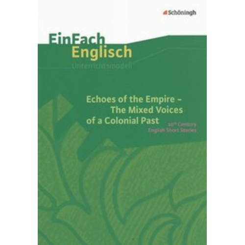 Alexandra Peschel Karola Schallhorn - Echoes of the Empire/EinFach Engl. Unterrichtsmodelle