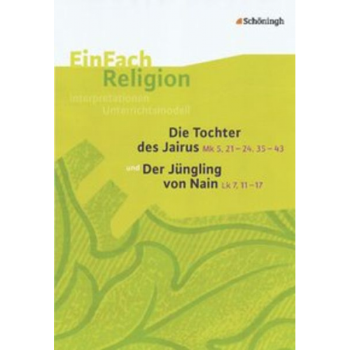 Volker Garske Ulrike Gers - Die Tocher des Jairus (Mk 5, 21 - 24, 35 - 43) und Der Jüngling von Nain (Lk 7, 11 - 17)