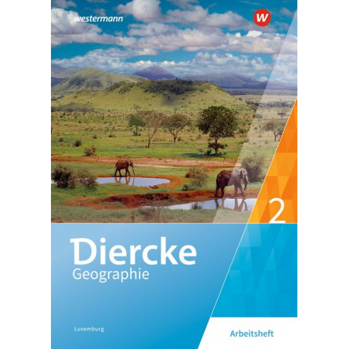 Frank Bronder Gisèle Coner Nicole Ganser-Servé Maryse Kass Bénita Kayser - Diercke Geographie 2. Arbeitsheft. Für Luxemburg