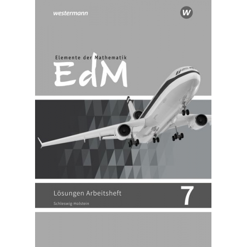 Elemente der Mathematik SI 7. Lösungen zum Arbeitsheft. G9. Schleswig-Holstein