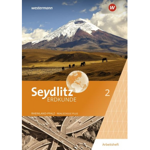 Bernd Junge Joachim Dietz Stephanie Fürstenberg - Seydlitz Erdkunde 2. Arbeitsheft. Für Realschulen plus in Rheinland-Pfalz