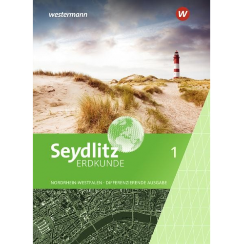 Susanne Heise Martin Kuhli Katrin Minner Frank Rüther Holger Westmeier - Seydlitz Erdkunde 1. Schulbuch. Differenzierende Ausgabe für Nordrhein-Westfalen