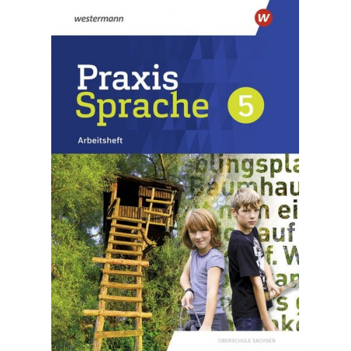 Praxis Sprache 5. Arbeitsheft. Differenzierende Ausgabe für Sachsen