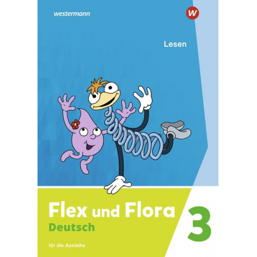 Flex und Flora 3. Heft Lesen: Für die Ausleihe