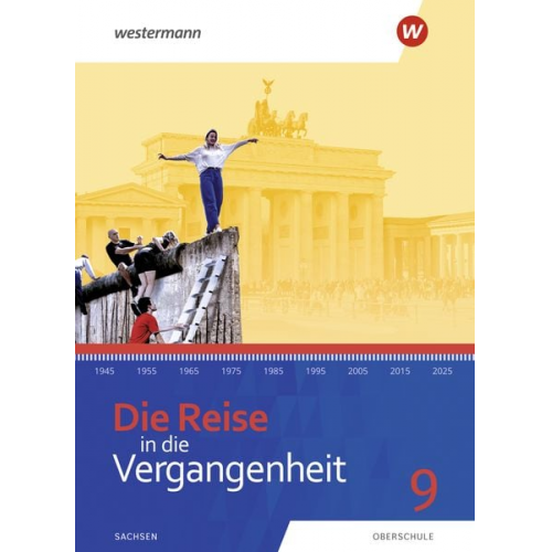 Die Reise in die Vergangenheit 9. Schulbuch. Sachsen