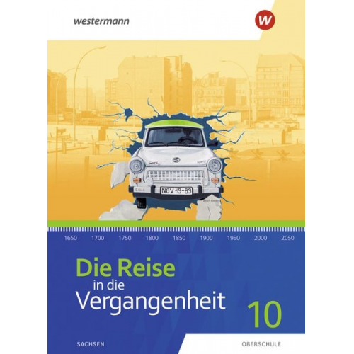 Die Reise in die Vergangenheit 10. Schulbuch. Für Sachsen