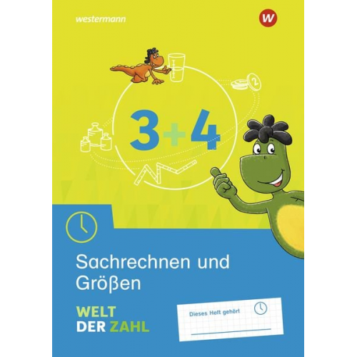 Welt der Zahl 3 / 4. Arbeitsheft Sachrechnen und Größen