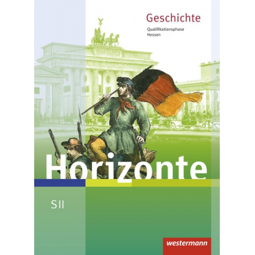 Ulrich Baumgärtner Frank Schweppenstette - Horizonte. Schulbuch. Qualifikationsphase. Hessen