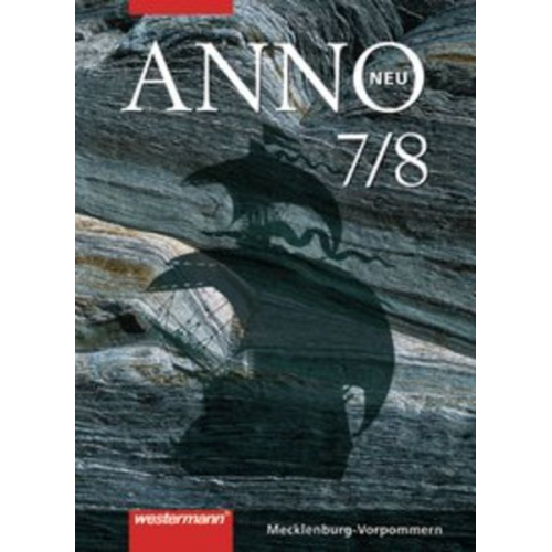 Gregor Meilchen Ulrike Wasser Barbara Weiss - ANNO 7/8. Gymnasien. Mecklenburg-Vorpommern, Bremen