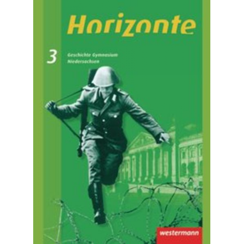 Ulrich Baumgärtner Hans-Jürgen Döscher Klaus Fieberg - Horizonte 3 Geschichte SB GY NDS (Ausg. 08)