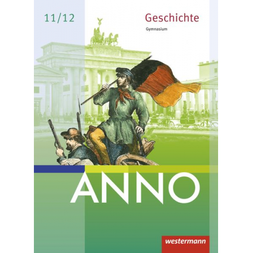 ANNO neu. Schulbuch. Ausgabe für die Sekundarstufe 2. Sachsen, Sachsen-Anhalt und Thüringen