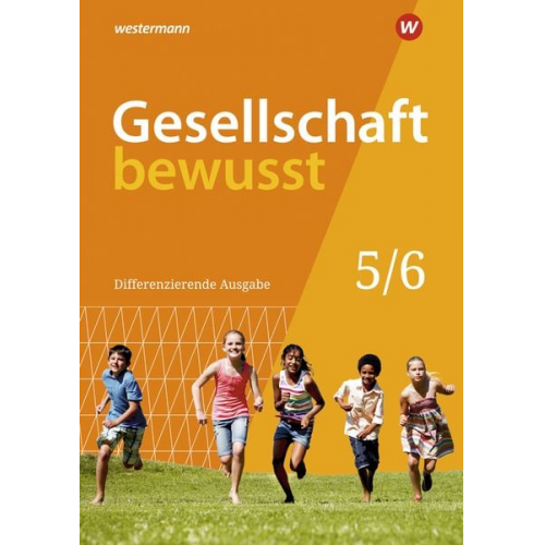 Peter Gaffga Norma Kreuzberger Frank Schweppenstette Denise Weber Karin Zumpfort - Gesellschaft bewusst 5 / 6. Schulbuch. Niedersachsen