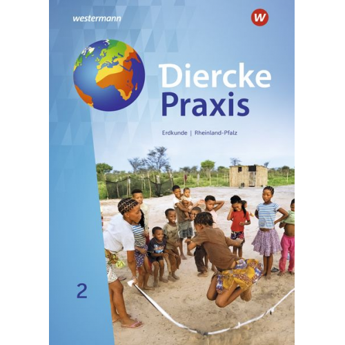 Martin Borzner Andreas Bremm Erik Elvenich Hendrik Förster Peter Gaffga - Diercke Praxis SI 2. Schulbuch. Arbeits- und Lernbuch für Gymnasien in Rheinland-Pfalz