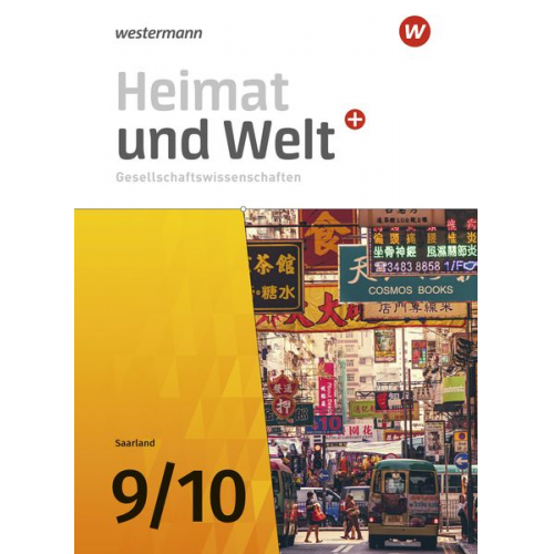 Ruwen Bubel Michael Ernst Thomas Krämer Magnus Mauer-Chowanietz Daniel Ullrich - Heimat und Welt Gesellschaftswissenschaften 9 / 10. Schulbuch. Für das Saarland