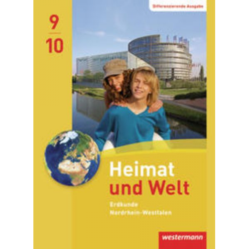 Edgar Brants Peter Gaffga Norma Kreuzberger Matthias Meyer Friedrich Pauly - Heimat und Welt 9 / 1. Schulbuch. Nordrhein-Westfalen