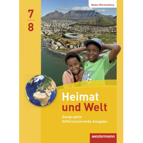 Peter Gaffga Norma Kreuzberger Kerstin Lemke Roland Theophil - Heimat und Welt 7 / 8. Schulbuch. Baden-Württemberg