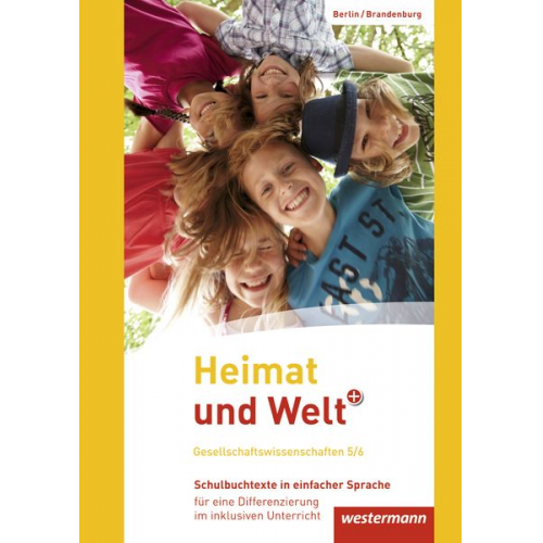 Margit Colditz Peter Kirch Norma Kreuzberger Jürgen Nebel Notburga Protze - Heimat und Welt Plus 5 / 6. Schulbuchtexte in einfacher Sprache 5/6 mit CD-ROM. Grundschulen. Berlin und Brandenburg