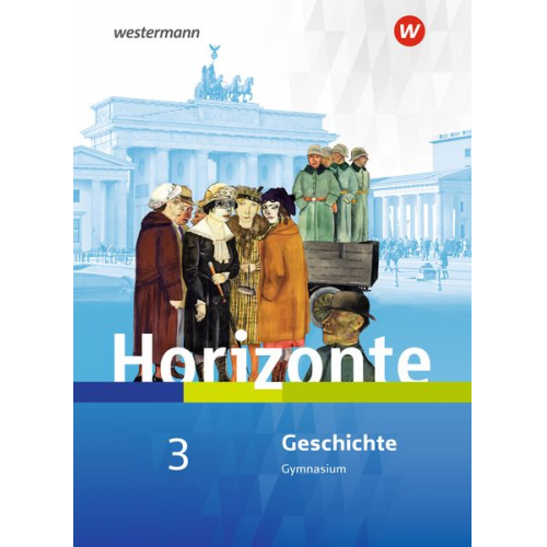 Horizonte - Geschichte 3. Schulbuch. Für Nordrhein-Westfalen und Schleswig-Holstein