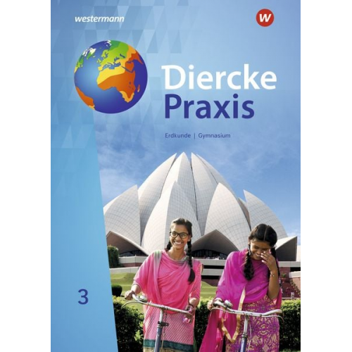 Andreas Bremm Erik Elvenich Peter Gaffga Guido Hoffmeister Norma Kreuzberger - Diercke Praxis SI 3. Schulbuch. G9 für Gymnasien in Nordrhein-Westfalen