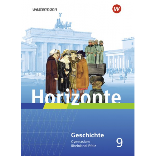 Horizonte 9. Schulbuch. Geschichte für Gymnasien in Rheinland-Pfalz