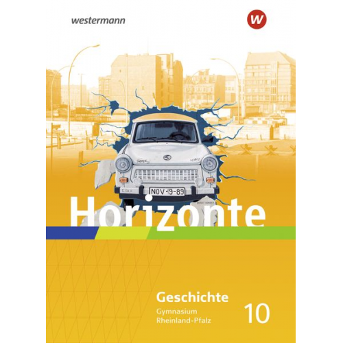 Horizonte 10. Schulbuch. Geschichte für Gymnasien in Rheinland-Pfalz