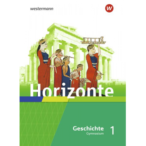 Horizonte - Geschichte 1. Schulbuch. Gymnasien. Hessen und im Saarland