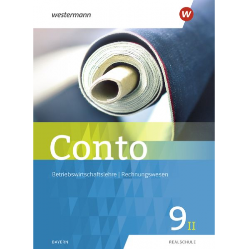 Manfred Jahreis Sabine Welzenbach Elke Zahn - Conto 9II. Schulbuch. Für Realschulen in Bayern