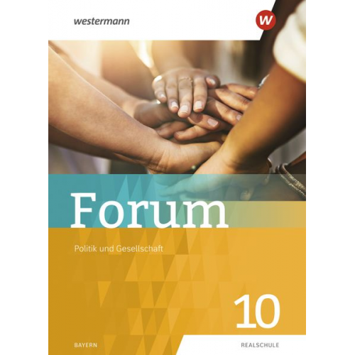 Sonja Bachl Theresia Bauer Harald Haberl Rainer Karl Kathrin Maier - Forum - Politik und Gesellschaft 10. Schulbuch