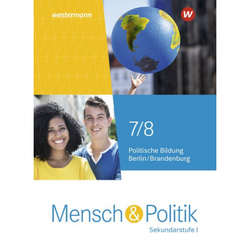 Mensch und Politik SI 7 / 8. Schulbuch. Für Berlin und Brandenburg