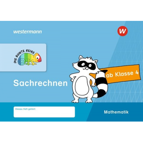 DIE BUNTE REIHE - Mathematik. Klasse 4. Sachrechnen