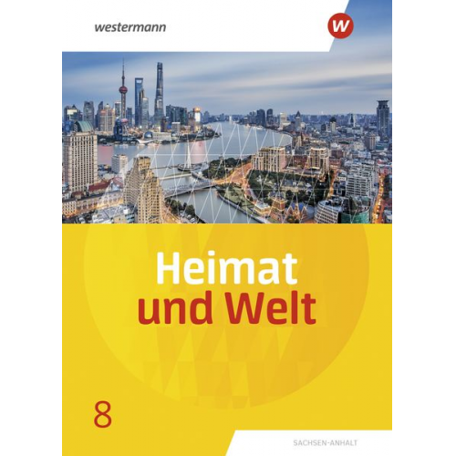 Margit Colditz Evelyn Dieckmann Notburga Protze Ines Schmidt - Heimat und Welt8. Schulbuch. Sachsen-Anhalt