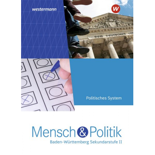 Mensch und Politik SII. Schulbuch Politisches System. Baden-Württemberg