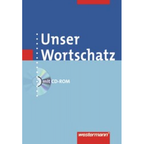 Helmut Melzer Wolfgang Melzer Günter Rudolph - Unser Wortschatz. Wörterbuch mit CD-ROM. Allgemeine Ausgabe