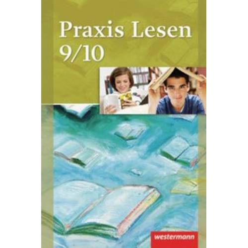 Wolfgang Melzer Ulla Dorenkamp - Praxis Lesen 9 / 10 SB Ausgabe West