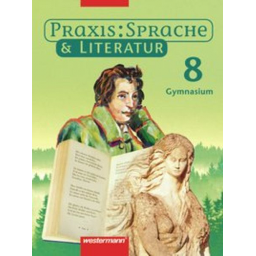 Harald Herzog Wolfgang Melzer Regina Nussbaum Ursula Sassen Maria Fuhs - Praxis Sprache Literatur 8 SB GY Ost