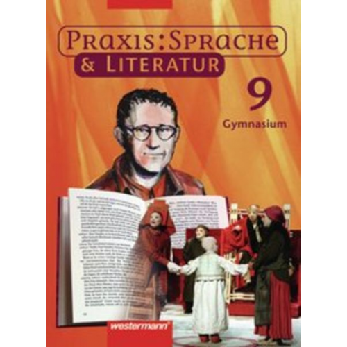 Harald Herzog Wolfgang Melzer Regina Nussbaum Ursula Sassen Maria Fuhs - Praxis Sprache Literatur 9 SB GY