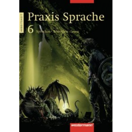 Sabine Haeske Ute Hirth Angelika Kluger Roswitha Radisch Günter Rudolph - Praxis Sprache 6. Arbeitsheft. Berlin, Brandenburg, Mecklenburg-Vorpommern, Sachsen, Sachsen-Anhalt, Thüringen