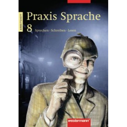 Sabine Haeske Ute Hirth Angelika Kluger Roswitha Radisch Günter Rudolph - Praxis Sprache 8. Arbeitsheft. Ost