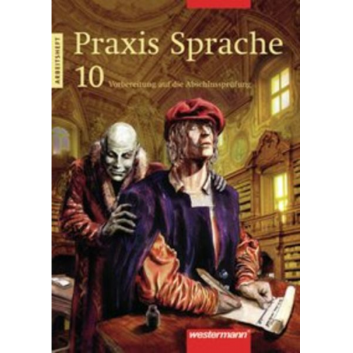 Sabine Haeske Ute Hirth Angelika Kluger Roswitha Radisch Günter Rudolph - Praxis Sprache 10. Arbeitsheft. Ausgabe Ost