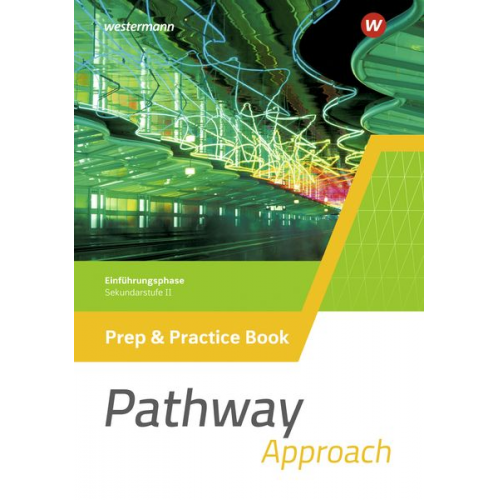 Iris Edelbrock - Pathway Approach. Prep & Practice Book Einführungsphase. Gymnasiale Oberstufe - Ausgabe Mitte und Ost