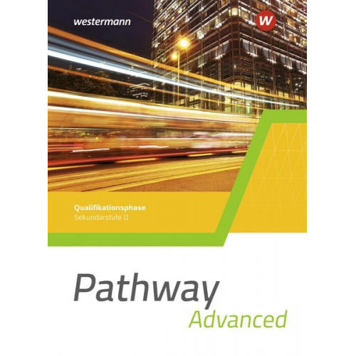 Iris Edelbrock - Pathway Advanced. Schulbuch Qualifikationsphase. Gymnasiale Oberstufe. Ausgabe Mitte und Ost