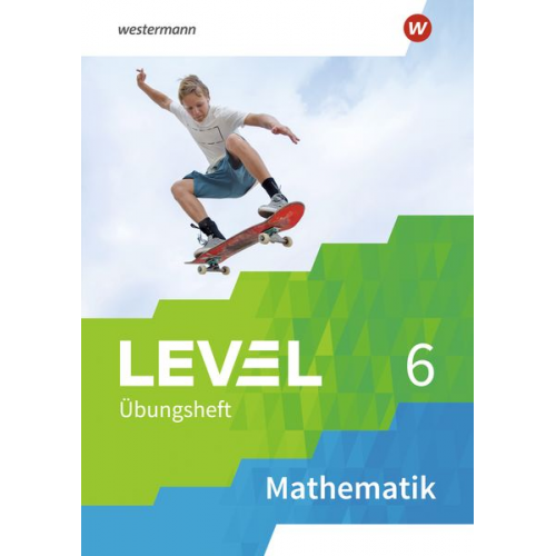 Level Übungshefte Mathematik 6. Arbeitsheft