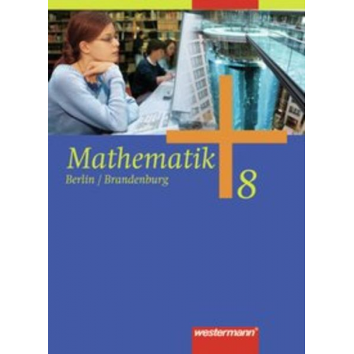 Bernd Liebau Uwe Scheele Wilhelm Wilke - Mathematik 8. Schulbuch. Sekundarstufe 1. Berlin