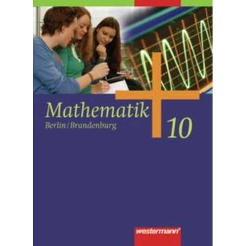 Bernd Liebau Uwe Scheele Wilhelm Wilke - Mathematik 10. Schulbuch. Sekundarstufe 1. Berlin, Brandenburg