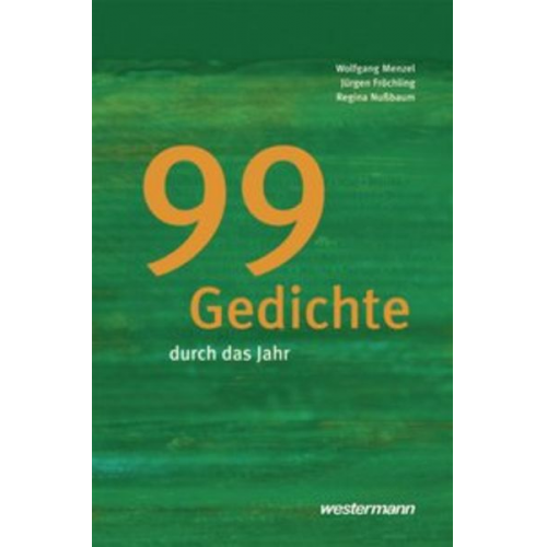 Wolfgang Melzer Jürgen Fröchling Regina Nussbaum - Henke, R: 99 Gedichte durch das Jahr