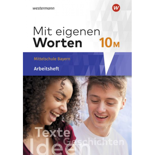 Ansgar Batzner Annabelle Detjen Susann Jungkurz Helge Koch Gerhard Langer - Mit eigenen Worten 10. Arbeitsheft. Sprachbuch für bayerische Mittelschulen