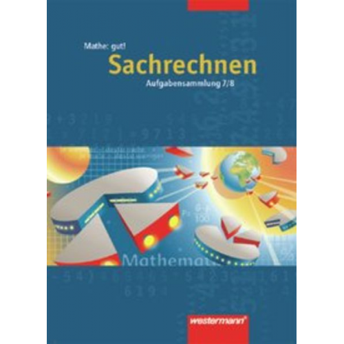 Jürgen Borchers Burghard Köchel - Mathe: gut 7/8! Aufgabensammlung Sachrechnen